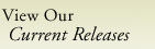 View Our Current Releases
