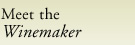 Meet the Winemaker